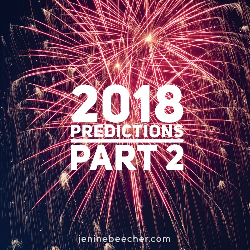 2018 Predictions, Part 2