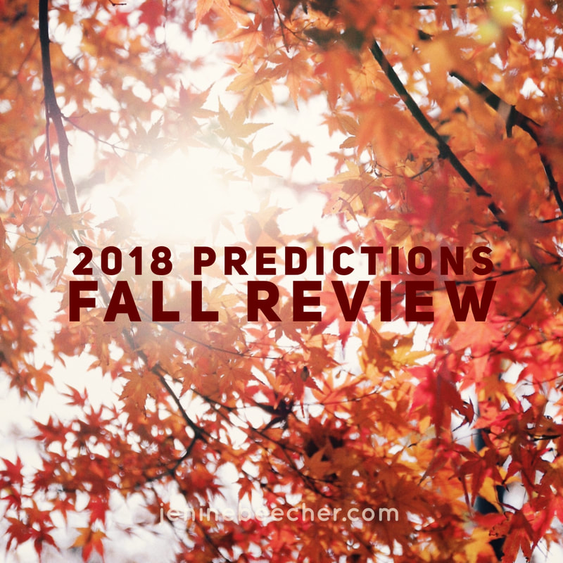 2018 Predictions, Fall Review