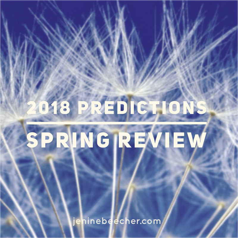 2018 Predictions, Spring Review
